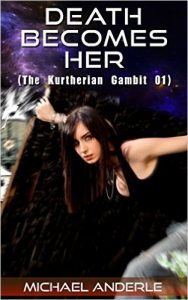 Cover for Death Becomes Her (The Kurtherian Gambit Book 1)