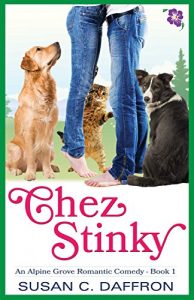 Cover for Chez Stinky (An Alpine Grove Romantic Comedy Book 1)